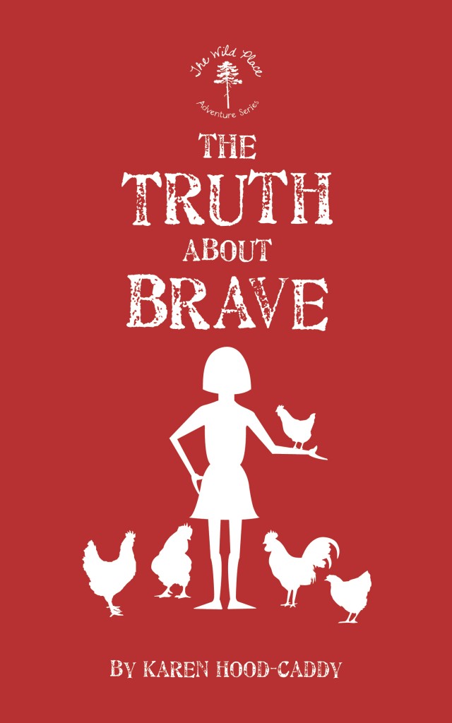 The Truth About Brave is the second book in the Wild Place Adventure Series